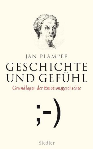 Buchcover Geschichte und Gefühl | Jan Plamper | EAN 9783886809141 | ISBN 3-88680-914-5 | ISBN 978-3-88680-914-1