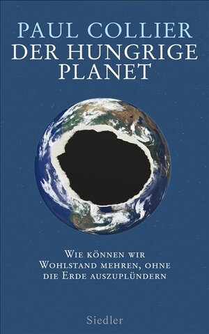 Buchcover Der hungrige Planet | Paul Collier | EAN 9783886809417 | ISBN 3-88680-941-2 | ISBN 978-3-88680-941-7