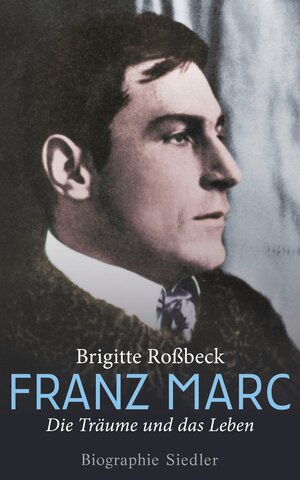 Buchcover Franz Marc | Brigitte Roßbeck | EAN 9783886809820 | ISBN 3-88680-982-X | ISBN 978-3-88680-982-0