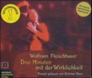 Drei Minuten mit der Wirklichkeit. 5 CDs.