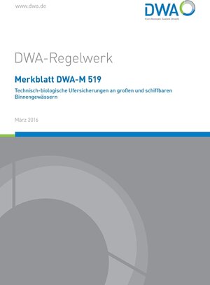 Buchcover Merkblatt DWA-M 519 Technisch-biologische Ufersicherungen an großen und schiffbaren Binnengewässern | EAN 9783887213350 | ISBN 3-88721-335-1 | ISBN 978-3-88721-335-0