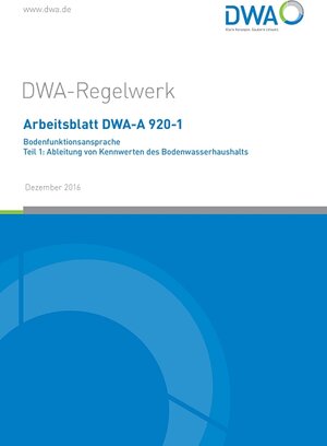 Buchcover Arbeitsblatt DWA-A 920-1 Bodenfunktionsansprache Teil 1: Ableitung von Kennwerten des Bodenwasserhaushalts  | EAN 9783887213817 | ISBN 3-88721-381-5 | ISBN 978-3-88721-381-7