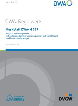 Buchcover Merkblatt DWA-M 377 Biogas - Speichersysteme; Sicherstellung der Gebrauchstauglichkeit und Tragfähigkeit von Membranabdeckungen  | EAN 9783887213916 | ISBN 3-88721-391-2 | ISBN 978-3-88721-391-6