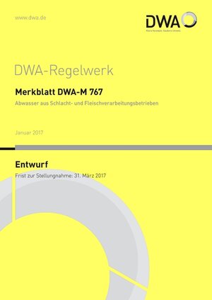 Buchcover Merkblatt DWA-M 767 Abwasser aus Schlacht- und Fleischverarbeitungsbetrieben (Entwurf)  | EAN 9783887214067 | ISBN 3-88721-406-4 | ISBN 978-3-88721-406-7