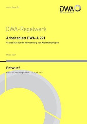 Buchcover Arbeitsblatt DWA-A 221 Grundsätze für die Verwendung von Kleinkläranlagen (Entwurf)  | EAN 9783887214661 | ISBN 3-88721-466-8 | ISBN 978-3-88721-466-1