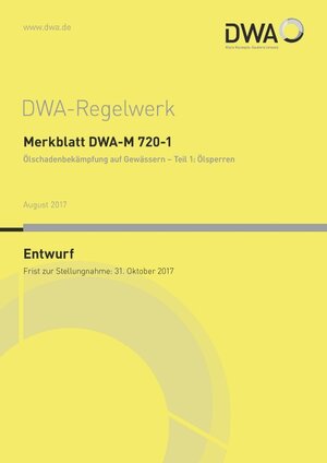 Buchcover Merkblatt DWA-M 720-1 Ölschadenbekämpfung auf Gewässern - Teil 1: Ölsperren (Entwurf)  | EAN 9783887215019 | ISBN 3-88721-501-X | ISBN 978-3-88721-501-9