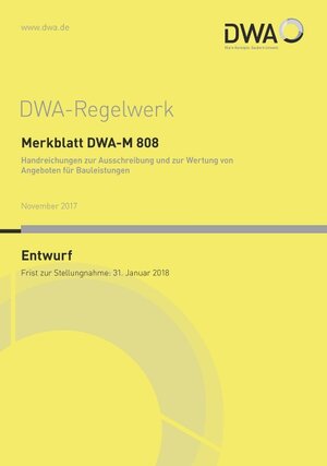 Buchcover Merkblatt DWA-M 808 Handreichungen zur Ausschreibung und zur Wertung von Angeboten für Bauleistungen (Entwurf)  | EAN 9783887215460 | ISBN 3-88721-546-X | ISBN 978-3-88721-546-0