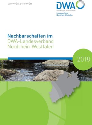 Buchcover Nachbarschaften im DWA-Landesverband Nordrhein-Westfalen 2018  | EAN 9783887215637 | ISBN 3-88721-563-X | ISBN 978-3-88721-563-7