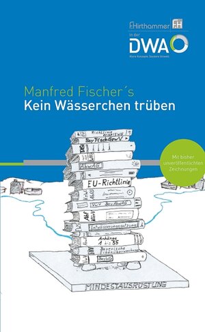Buchcover Kein Wässerchen trüben | Manfred Fischer | EAN 9783887215798 | ISBN 3-88721-579-6 | ISBN 978-3-88721-579-8