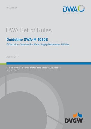 Buchcover Guideline DWA-M 1060E IT-Security - Standard for Water Supply/Wastewater Utilities | EAN 9783887217730 | ISBN 3-88721-773-X | ISBN 978-3-88721-773-0
