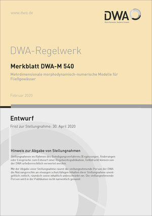 Buchcover Merkblatt DWA-M 540 Mehrdimensionale morphodynamisch-numerische Modelle für Fließgewässer (Entwurf)  | EAN 9783887218904 | ISBN 3-88721-890-6 | ISBN 978-3-88721-890-4