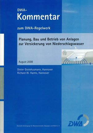 Buchcover Planung, Bau und Betrieb von Anlagen zur Versickerung von Niederschlagswasser | Dieter Grotehusmann | EAN 9783887219079 | ISBN 3-88721-907-4 | ISBN 978-3-88721-907-9