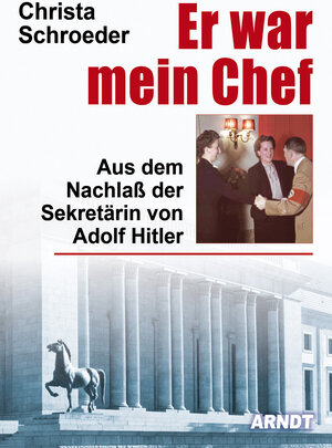Buchcover Er war mein Chef | Christa Schroeder | EAN 9783887412944 | ISBN 3-88741-294-X | ISBN 978-3-88741-294-4
