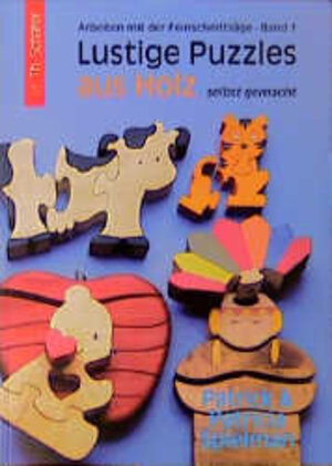 Buchcover Lustige Puzzles aus Holz - selbst gemacht | Patrick Spielman | EAN 9783887463038 | ISBN 3-88746-303-X | ISBN 978-3-88746-303-8