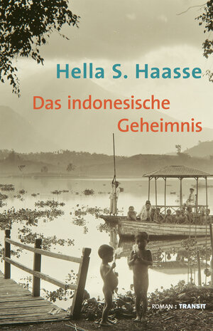 Buchcover Das indonesische Geheimnis | Hella S. Haasse | EAN 9783887473266 | ISBN 3-88747-326-4 | ISBN 978-3-88747-326-6