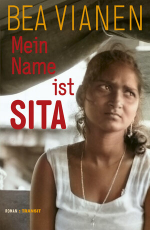 Buchcover Mein Name ist Sita | Bea Vianen | EAN 9783887473938 | ISBN 3-88747-393-0 | ISBN 978-3-88747-393-8