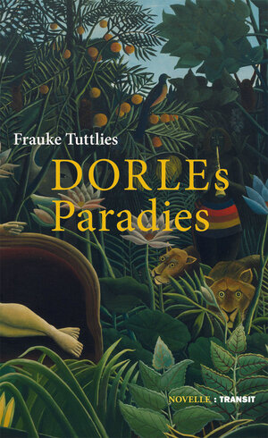 Buchcover Dorles Paradies | Frauke Tuttlies | EAN 9783887474065 | ISBN 3-88747-406-6 | ISBN 978-3-88747-406-5