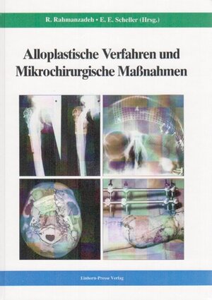 Alloplastische Verfahren und mikrochirurgische Massnahmen