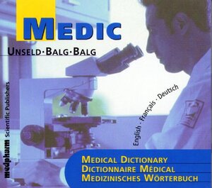 Buchcover MEDIC Medical Dictionary /Dictionnaire Médical /Medizinisches Wörterbuch | Werner Unseld | EAN 9783887630720 | ISBN 3-88763-072-6 | ISBN 978-3-88763-072-0