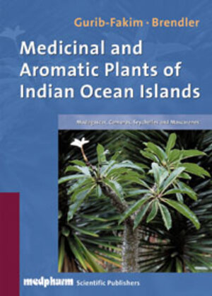 Buchcover Medicinal Plants of Indian Ocean Island | Ameenah Gurib-Fakim | EAN 9783887630942 | ISBN 3-88763-094-7 | ISBN 978-3-88763-094-2