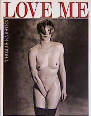 Buchcover Love me | Thomas Karsten | EAN 9783887691240 | ISBN 3-88769-124-5 | ISBN 978-3-88769-124-0