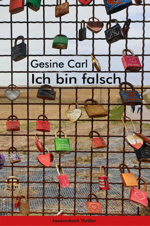Buchcover Ich bin falsch | Gesine Carl | EAN 9783887693282 | ISBN 3-88769-328-0 | ISBN 978-3-88769-328-2