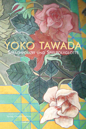 Buchcover Sprachpolizei und Spielpolyglotte | Yoko Tawada | EAN 9783887693848 | ISBN 3-88769-384-1 | ISBN 978-3-88769-384-8