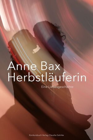 Buchcover Die Herbstläuferin | Anne Bax | EAN 9783887694845 | ISBN 3-88769-484-8 | ISBN 978-3-88769-484-5