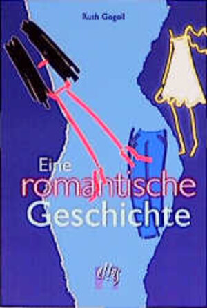 Buchcover Eine romantische Geschichte | Ruth Gogoll | EAN 9783887696214 | ISBN 3-88769-621-2 | ISBN 978-3-88769-621-4