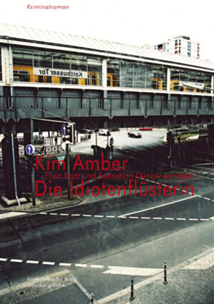 Buchcover Die Idiotenflüsterin | Kim Amber | EAN 9783887698508 | ISBN 3-88769-850-9 | ISBN 978-3-88769-850-8