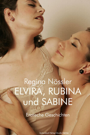 Buchcover Elvira, Rubina und Sabine. | Regina Nössler | EAN 9783887698911 | ISBN 3-88769-891-6 | ISBN 978-3-88769-891-1