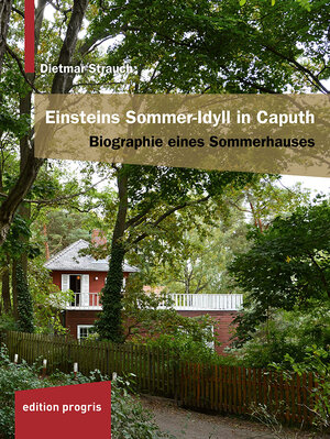 Buchcover Einsteins Sommer-Idyll in Caputh | Dietmar Strauch | EAN 9783887770594 | ISBN 3-88777-059-5 | ISBN 978-3-88777-059-4