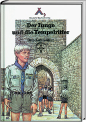 Buchcover Der Junge und die Tempelritter | Otto Lohmüller | EAN 9783887780142 | ISBN 3-88778-014-0 | ISBN 978-3-88778-014-2