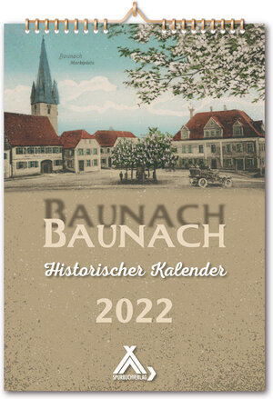 Buchcover Baunach - Historischer Kalender 2022  | EAN 9783887780500 | ISBN 3-88778-050-7 | ISBN 978-3-88778-050-0