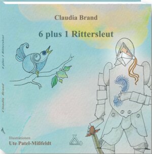 Buchcover 6 plus 1 Rittersleut | Brand Claudia | EAN 9783887780739 | ISBN 3-88778-073-6 | ISBN 978-3-88778-073-9
