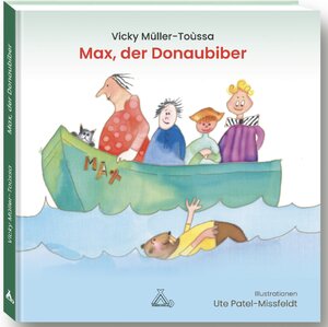 Buchcover Max, der Donaubiber | Vicky Müller-Toùssa | EAN 9783887780944 | ISBN 3-88778-094-9 | ISBN 978-3-88778-094-4