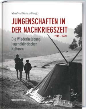 Buchcover Jungenschaften in der Nachkriegszeit 1945 - 1970 | EAN 9783887781187 | ISBN 3-88778-118-X | ISBN 978-3-88778-118-7