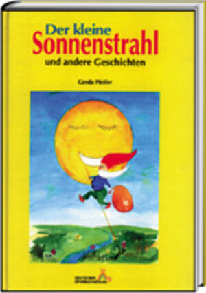 Buchcover Der kleine Sonnenstrahl | Gerda Pfeifer | EAN 9783887781729 | ISBN 3-88778-172-4 | ISBN 978-3-88778-172-9