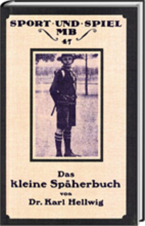 Buchcover Das kleine Späherbuch | Karl Hellwig | EAN 9783887781842 | ISBN 3-88778-184-8 | ISBN 978-3-88778-184-2