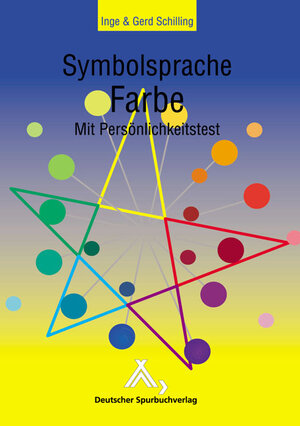 Buchcover Symbolsprache Farbe | Gerd Schilling | EAN 9783887782450 | ISBN 3-88778-245-3 | ISBN 978-3-88778-245-0