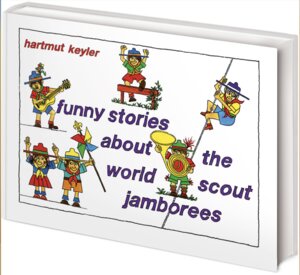 Buchcover funny stories about the world scout jamborees | Hartmut Keyler | EAN 9783887789442 | ISBN 3-88778-944-X | ISBN 978-3-88778-944-2