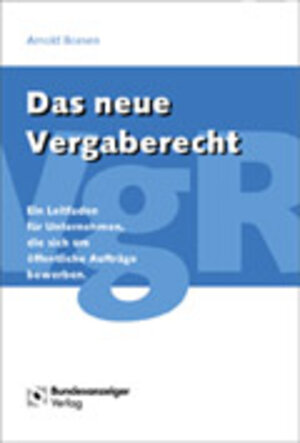 Buchcover Das neue Vergaberecht | Arnold Boesen | EAN 9783887848477 | ISBN 3-88784-847-0 | ISBN 978-3-88784-847-7