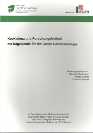 Buchcover Koexistenz und Forschungsfreiheit als Nagelprobe für die Grüne Gentechnologie  | EAN 9783887932664 | ISBN 3-88793-266-8 | ISBN 978-3-88793-266-4