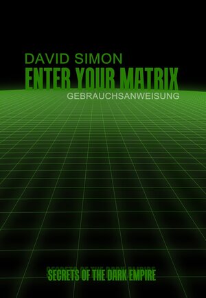 Buchcover Enter your Matrix | David Simon | EAN 9783887932800 | ISBN 3-88793-280-3 | ISBN 978-3-88793-280-0