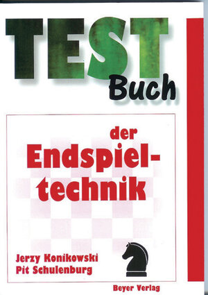 Buchcover Testbuch der Endspieltechnik | Jerzy Konikowski | EAN 9783888051012 | ISBN 3-88805-101-0 | ISBN 978-3-88805-101-2