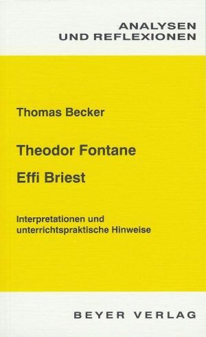 Analysen und Reflexionen, Bd.61, Theodor Fontane 'Effi Briest'