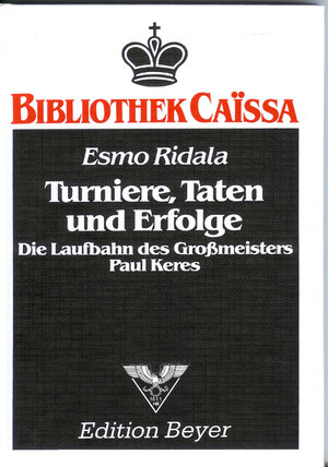 Buchcover Turniere, Taten und Erfolge | Esmo Ridala | EAN 9783888052248 | ISBN 3-88805-224-6 | ISBN 978-3-88805-224-8