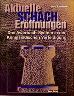 Buchcover Awerbach System in der Königsindischen Verteidigung | Jerzy Konikowski | EAN 9783888052644 | ISBN 3-88805-264-5 | ISBN 978-3-88805-264-4
