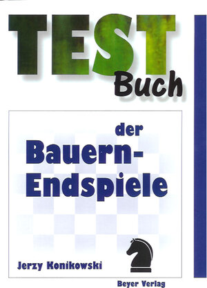 Buchcover Testbuch der Bauernendspiele | Jerzy Konikowski | EAN 9783888052651 | ISBN 3-88805-265-3 | ISBN 978-3-88805-265-1