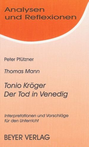 Buchcover Mann,Thomas - Tonio Kröger - Der Tod in Venedig | Peter Pfützner | EAN 9783888053801 | ISBN 3-88805-380-3 | ISBN 978-3-88805-380-1